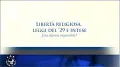 Webinar LIBERTÀ RELIGIOSA, LEGGI DEL '29 E INTESE una riforma impossibile?